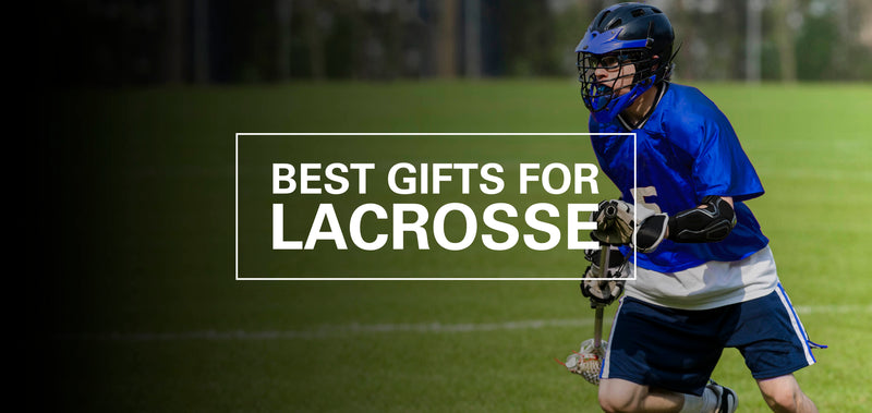 Best Gifts for Lacrosse Players