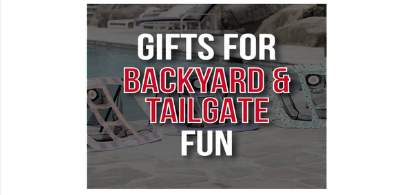 Best Gifts For Backyard and Tailgate Fun