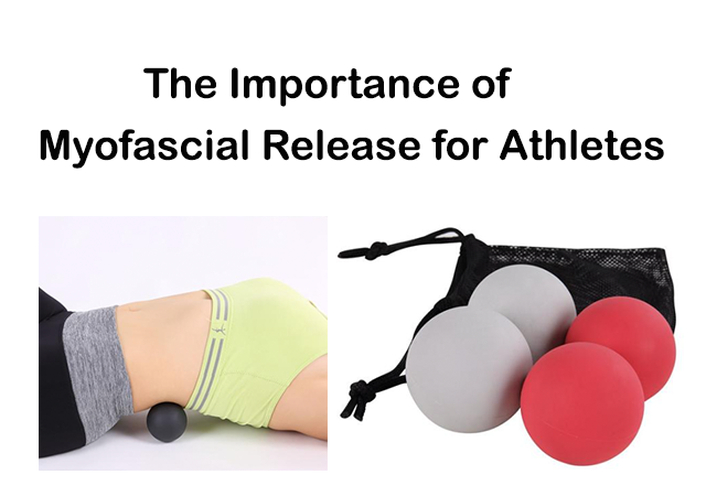 The Importance of Myofascial Release for Athletes